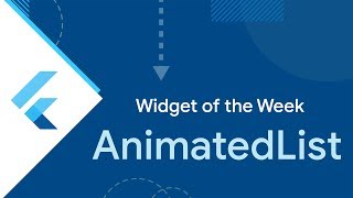 AnimatedList Flutter Widget of the Week [upl. by Vicki632]