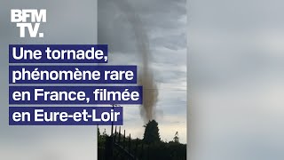 Une tornade phénomène rare en France filmée en EureetLoir [upl. by Liana748]