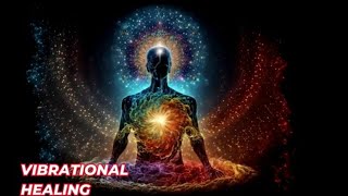 Vibrational Healing [upl. by Jaime]