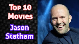 Top 10 Jason Statham Movies [upl. by Rustie600]