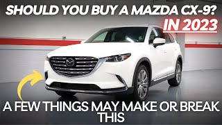 Should You Buy a Mazda CX9 A Few Things May Make Or Break This [upl. by Furie]