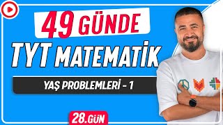 Yaş Problemleri 1  49 Günde TYT Matematik Kampı 28Gün  Rehber Matematik [upl. by Ettenil]