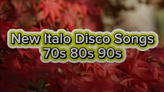 New Italo Disco Songs 70s 80s 90s  Disco Euro DiscoMix [upl. by Ylrae]