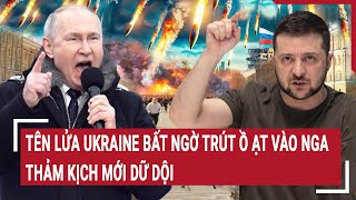 Toàn cảnh Thế giới Tên lửa Ukraine bất ngờ trút ồ ạt vào Nga thảm kịch mới dữ dội [upl. by Femmine]