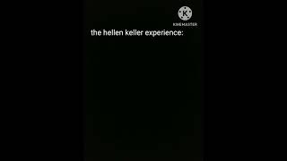 the hellen keller experience shorts [upl. by Harden975]