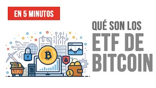 🔴 ¿Qué son los ETF de Bitcoin  En 5 minutos [upl. by Yortal]