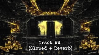 WASEI JJ CHIKADA  Track 99 slowed  reverb【Official】 [upl. by Yaker]