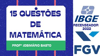 IBGE  RECENSEADOR  FGV  15 QUESTÕES DE MATEMÁTICA  FUNDAMENTAL [upl. by Wahkuna]