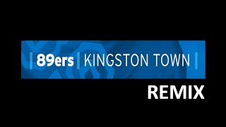 89ers  Kingston Town Remix [upl. by Eetse824]