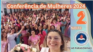 Conferência de Mulheres das Assembleias de Deus em Paragominas Pará [upl. by Hiett]