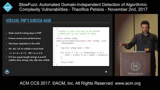 ACM CCS 2017  SlowFuzz Automated DomainIndependent Detection of   Theofilos Petsios [upl. by Russian]