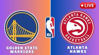 Golden State Warriors vs Atlanta Hawks NBA Live SCOREBOARD [upl. by Alhahs]