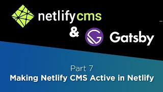 Netlify CMS amp Gatsby Tutorial 7 Making Netlify CMS active in Netlify [upl. by Chad]