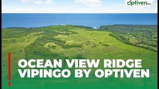 Ocean View Ridge  Vipingo by Optiven [upl. by Arramat]