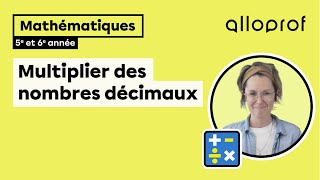 Multiplier des nombres décimaux 5e et 6e année  Mathématiques  Primaire [upl. by Sterner]