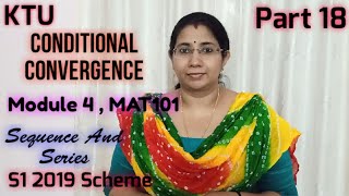 Conditional Convergence Sequence and Series Module 4MAT101S1 KTU Maths Part 18 [upl. by Alviani]