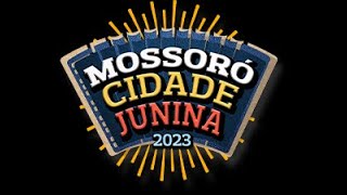 MOSSORÓ CIDADE JUNINA 2023 DIA 2  CONEXÃO JUNINA [upl. by Betteanne]