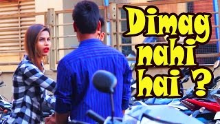 quotDimag Nahi Hai quot Prank on Couple Gone Terribly Wrong  Pranks In India [upl. by Esinrahs]