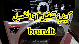 طريقة تشغيل غسالة الملابس Brandt eco inverter10٫51400💥بكل التفاصيل و المميزات لي فيهاشرح مدقق [upl. by Ihcehcu879]