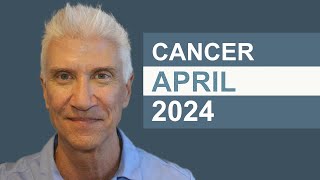 CANCER April 2024 · AMAZING PREDICTIONS [upl. by Leirrad]