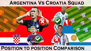 Argentina vs Croatia squad Comparison Position to Position ComparisonWorld Cup 2018 [upl. by Einaffyt900]