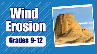 What is Wind Erosion  More Grades 912 Science [upl. by Deirdre]