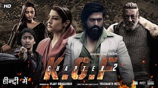 KGF Chapter 2 Full Movie In Hindi Dubbed  Yash  Srinidhi Shetty  Sanjay Dutt  Review amp Facts [upl. by Lian]