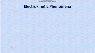 Colloidal Chemistry Lecture 12 Electrokinetic Phenomena [upl. by Darach]