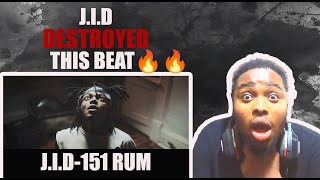 African Hip Hop Fan Reacts to JIDs 151 RUM CRAZY [upl. by Annairdna]