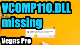 How to fix Sony Vegas VCOMP110DLL MSVCR110DLL MSVCP110DLL error [upl. by Byrne]