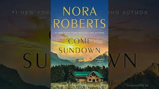 Nora Roberts  Come Sundown  Audiobook Mystery Thriller amp SuspenseRomance  Book 2  End [upl. by Doehne]