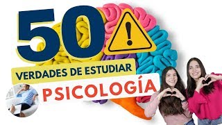 ESTUDIAR PSICOLOGÍA 50 VERDADES SOBRE ESTUDIAR PSICOLOGÍA 🧠⚠️ [upl. by Ecilayram817]