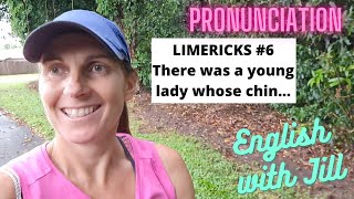 There was a young lady whose chin Limericks for English Pronunciation [upl. by Herzen]