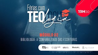 Férias com Teologia  Pr Sezar Cavalcante  Módulo 2  Bibliologia a confiabilidade das Escrituras [upl. by Ennylhsa]