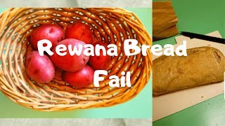 Rewana Bread Fail [upl. by Wappes180]