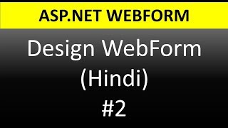 ASPNET WebForm Tutorial For Beginners 2  Design Web Form [upl. by Leirraj663]