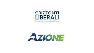 Patto AzioneOrizzonti Liberali per una nuova proposta politica di area liberale [upl. by Gwennie]