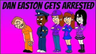 Dan Easton Gets Arrested Remake Reupload [upl. by Jayson]