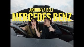 AKHIRNYA SI DIA BELI MERCEDES BENZ VLOG [upl. by Elene390]