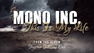 MONO INC  This Is My Life Official Lyric Video [upl. by Leynad]