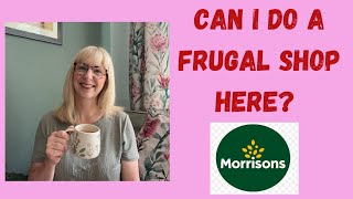 Can I do a frugal shop at Morrisons [upl. by Mis]