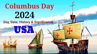 Columbus Day 2024 in USA 🇺🇲  When is Columbus Day in United States  Columbus Day Date 2024 [upl. by Vullo]