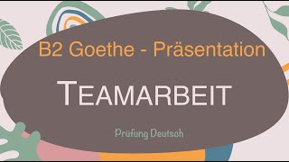 TEAMARBEIT  B2 Präsentation Teil 1 Sprechen Vor Nachteile Vorteile TEAM ARBEIT teamwork [upl. by Odranar415]