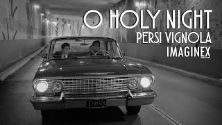 Persi Vignola  O Holy Night [upl. by Iblok]