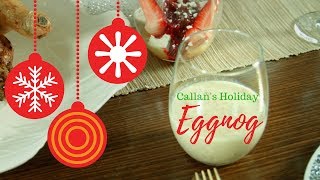 Cooking with Callan  Eggnog [upl. by Candida]