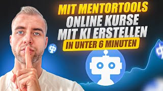 Online Kurse mit KI erstellen in nur 6 Minuten  Mentortools Tutorial [upl. by Humble]