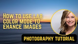 Using LAB color mode in Photoshop to enhance the color in your images [upl. by Helaine]