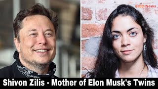 Shivon Zilis  Mother of Elon Musk’s Twins [upl. by Nere486]