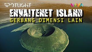 Misteri Envaitenet Island Pulau Terkutuk Menuju Dimensi Lain [upl. by Corwun]