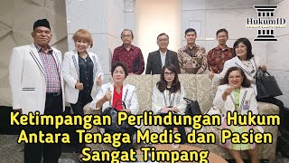 Ketimpangan Perlindungan Hukum Antara Tenaga Medis dan Pasien Sangat Timpang [upl. by Burta189]